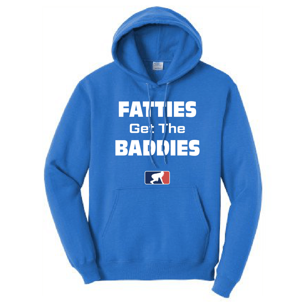 FATTIES GET THE BADDIES - Tall Hoodie