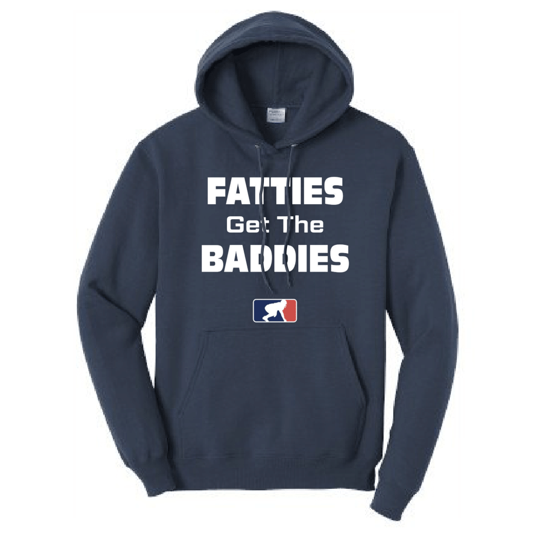 FATTIES GET THE BADDIES - Tall Hoodie