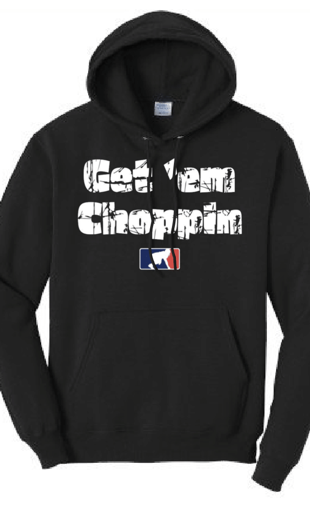 GET EM CHOPPIN - Tall Hoodie