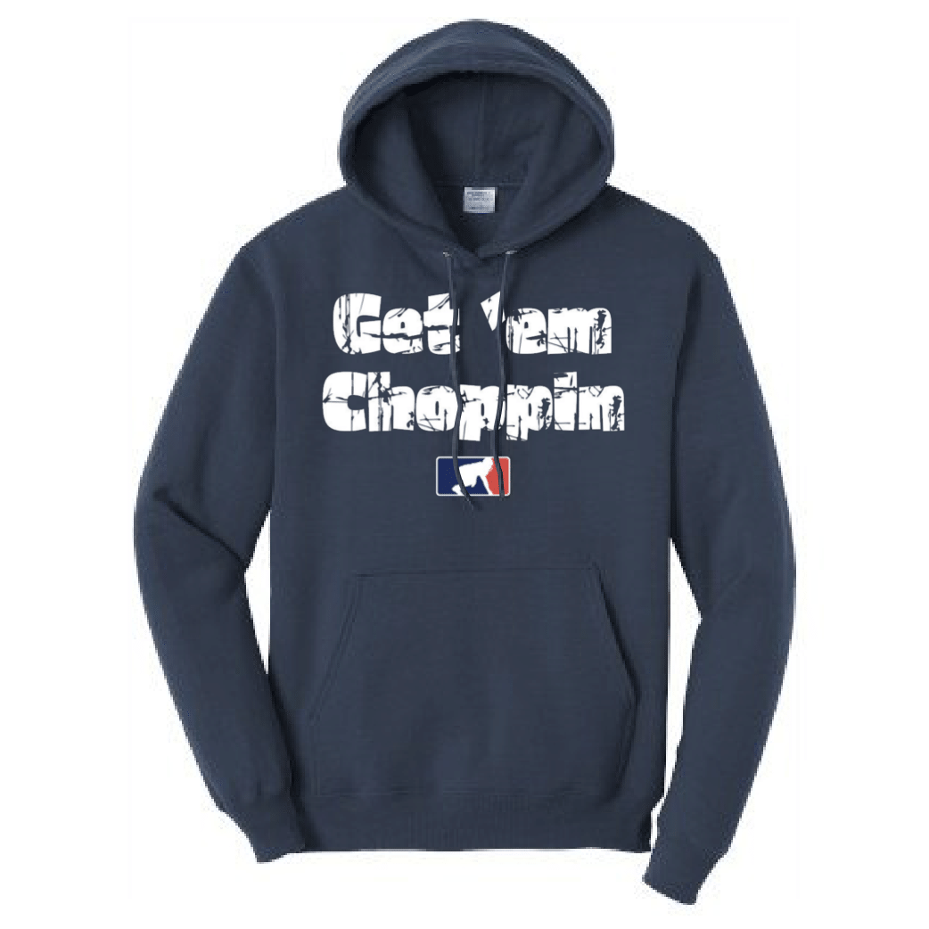 GET EM CHOPPIN - Tall Hoodie