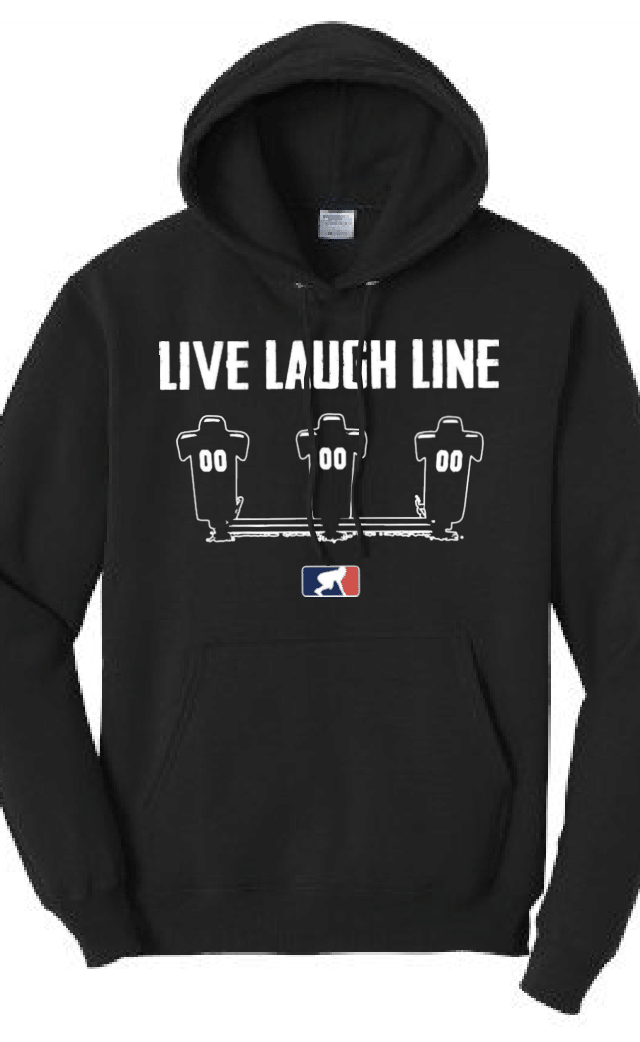 LIVE LAUGH LINE - Hoodie