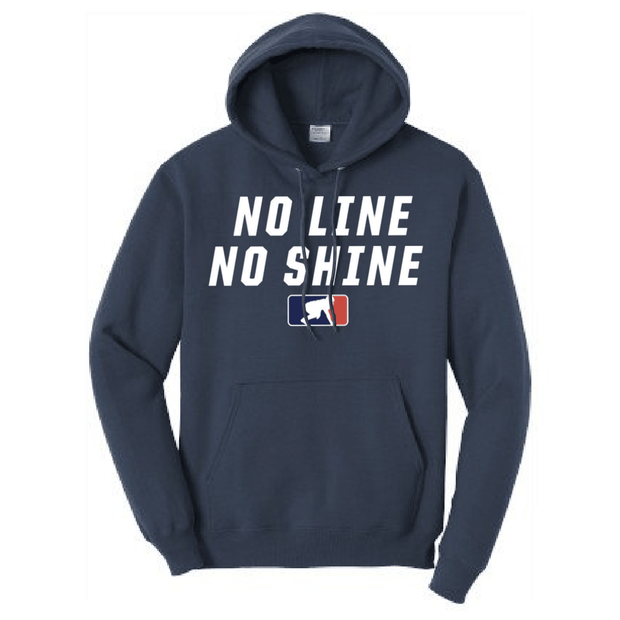 NO LINE NO SHINE - Hoodie