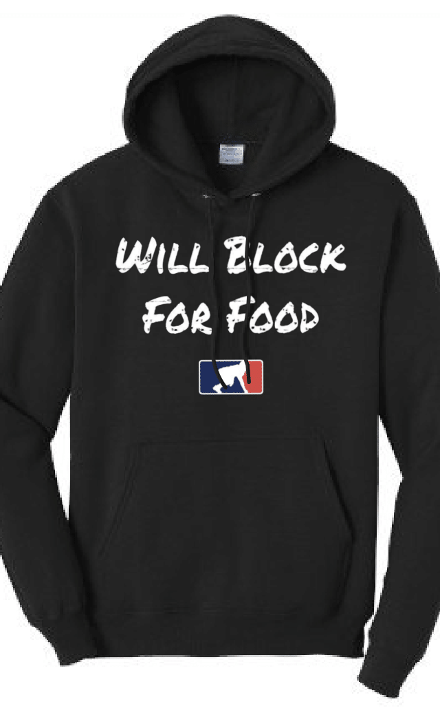 WILL BLOCK FOR FOOD - Tall Hoodie