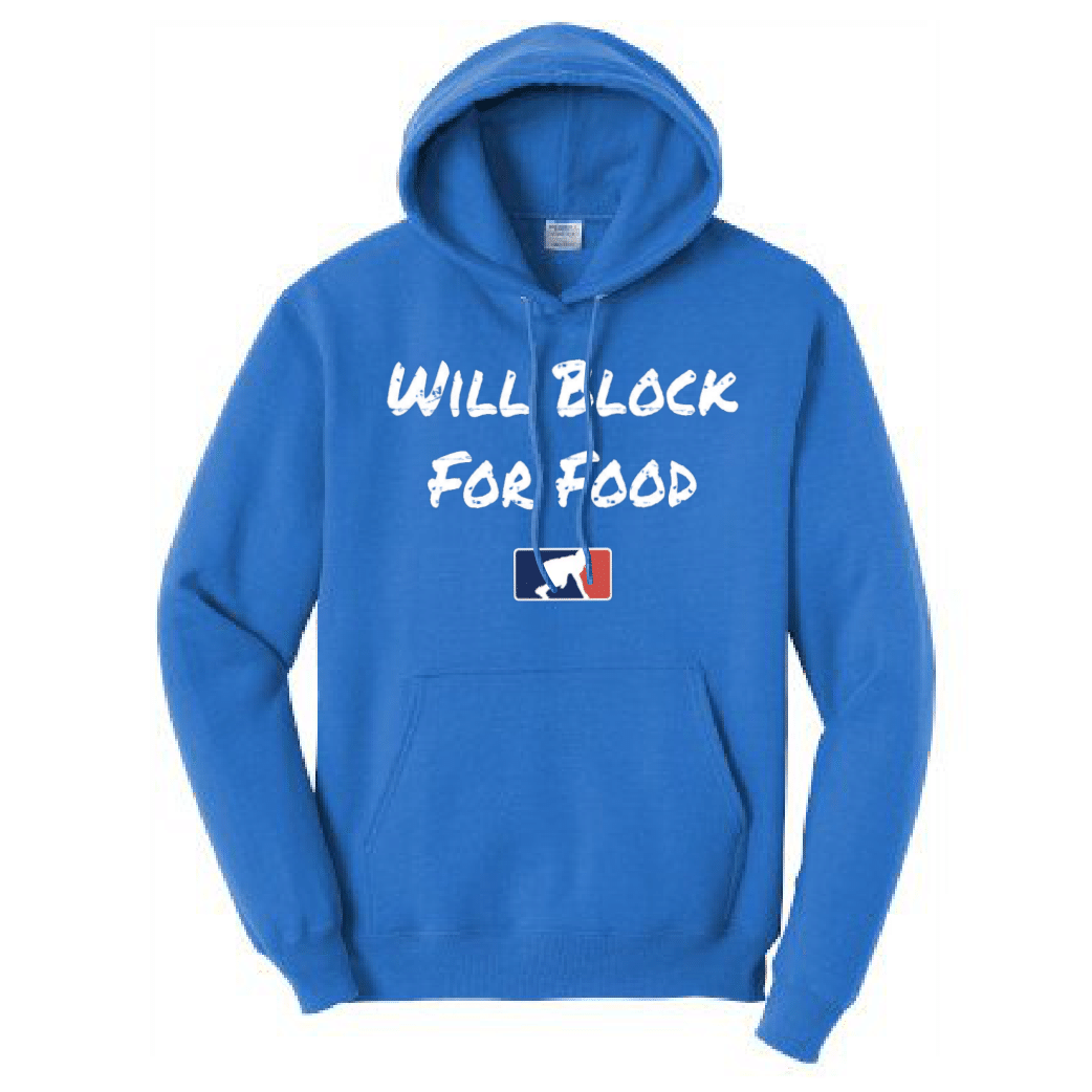 WILL BLOCK FOR FOOD - Tall Hoodie