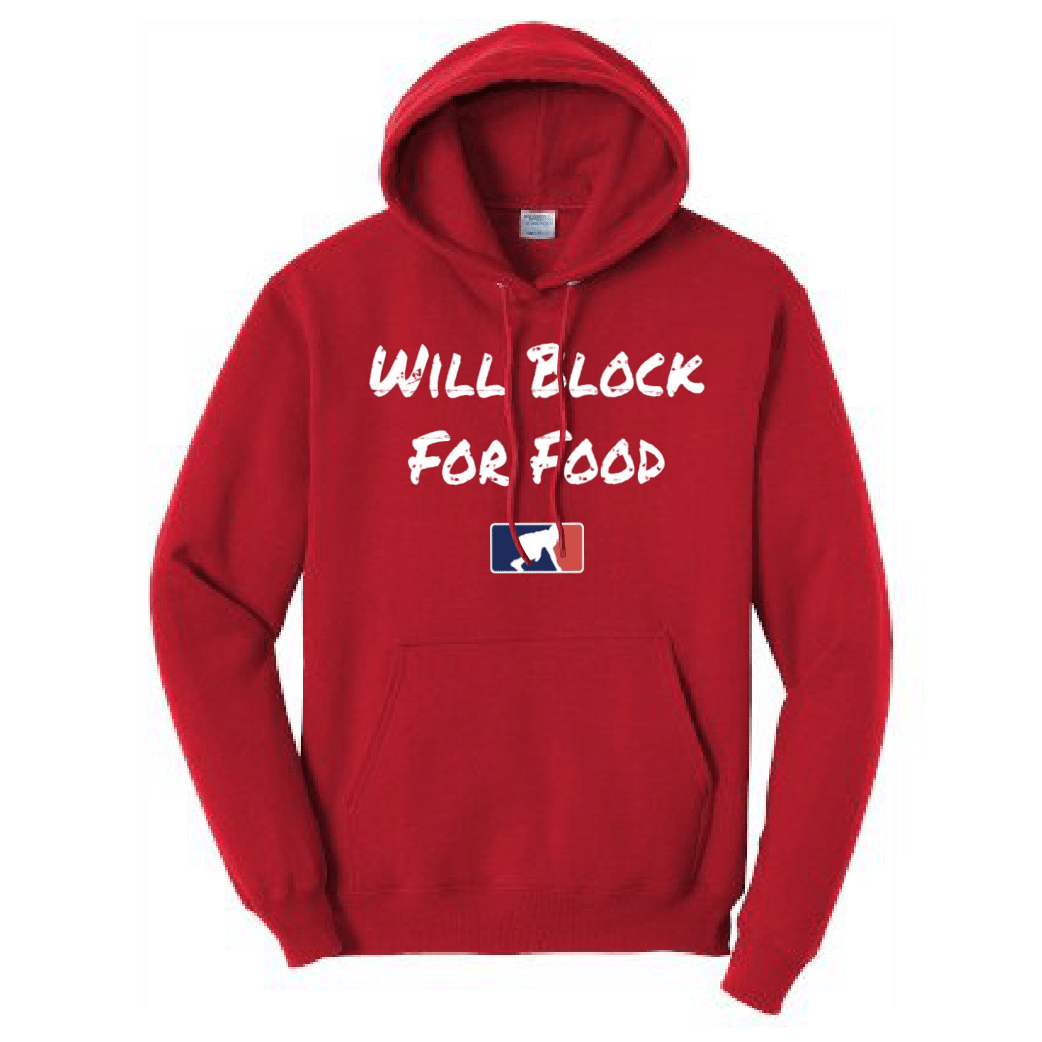 WILL BLOCK FOR FOOD - Tall Hoodie
