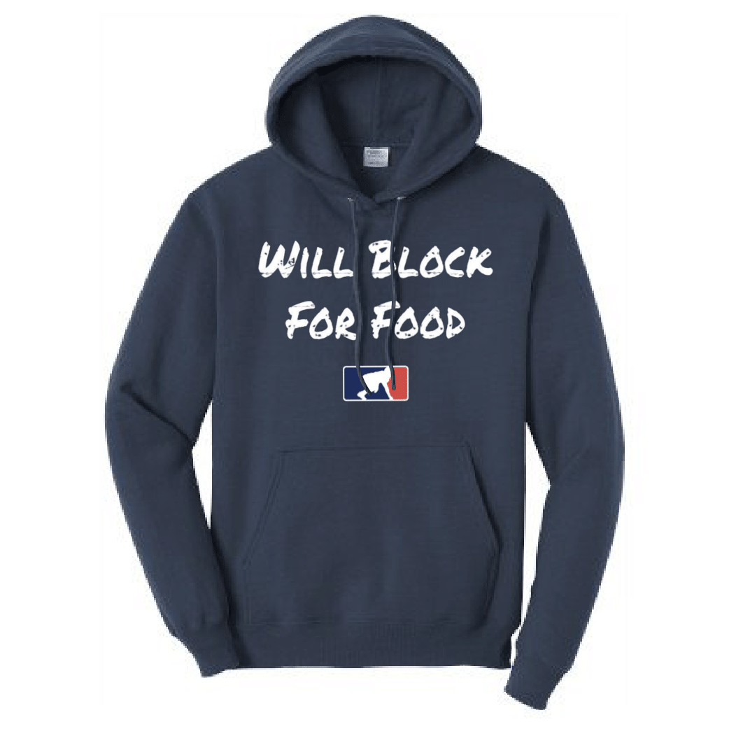 WILL BLOCK FOR FOOD - Tall Hoodie
