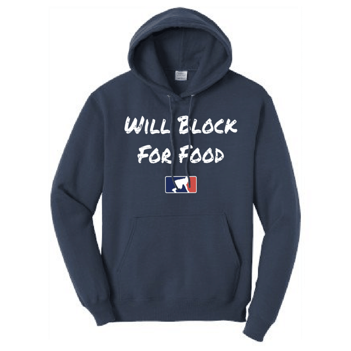 WILL BLOCK FOR FOOD - Tall Hoodie