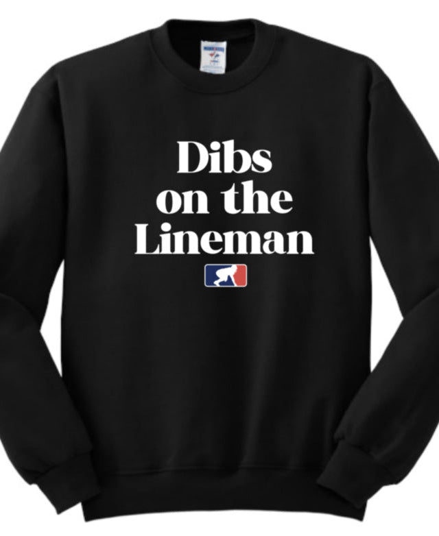 DIBS ON THE LINEMAN (White) - Crewneck