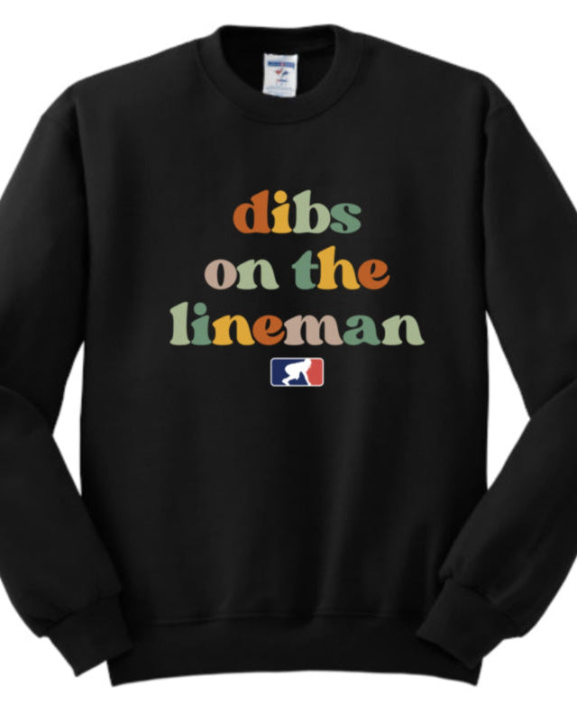 DIBS ON THE LINEMAN (Color) - Crewneck