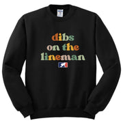 DIBS ON THE LINEMAN (Color) - Crewneck