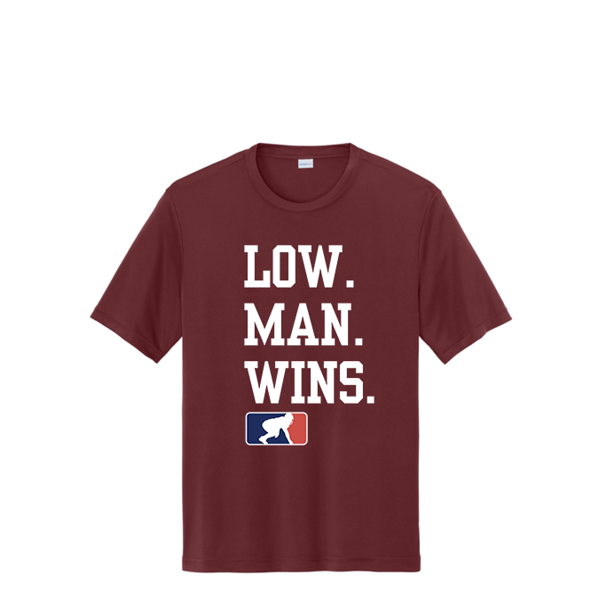 LOW MAN WINS - Performance Tee
