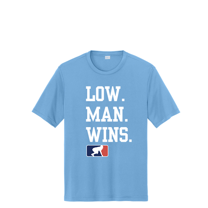 LOW MAN WINS - Performance Tee