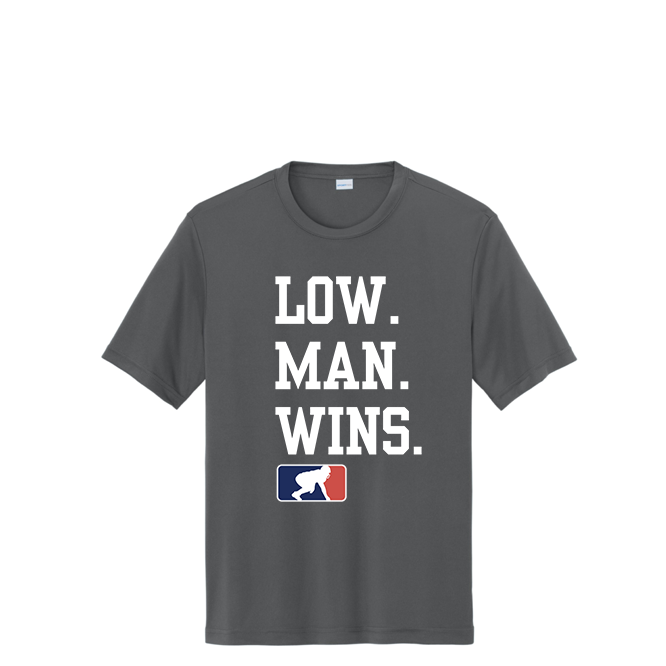 LOW MAN WINS - Performance Tee