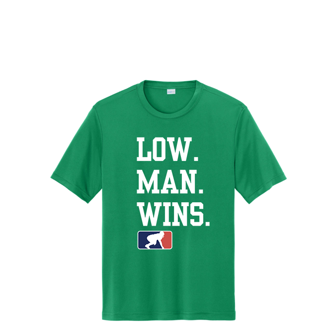 LOW MAN WINS - Performance Tee