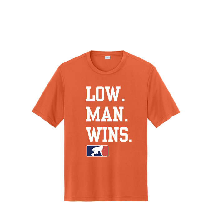 LOW MAN WINS - Performance Tee