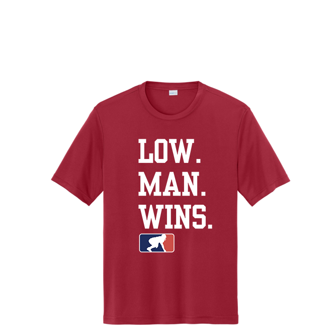 LOW MAN WINS - Performance Tee