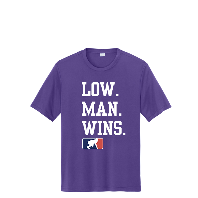 LOW MAN WINS - Performance Tee