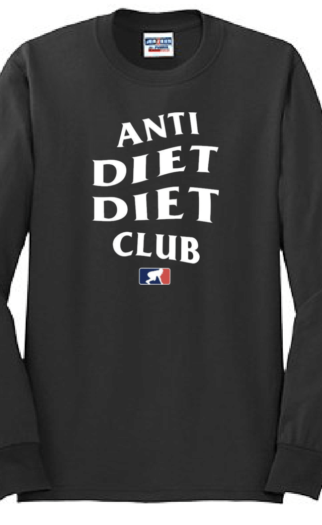 Anti Diet - Long Sleeve T-Shirt