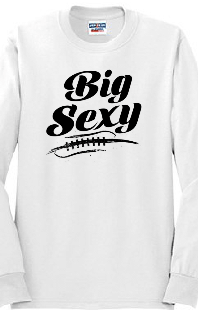 BIG SEXY (Black) - Long Sleeve T-Shirt