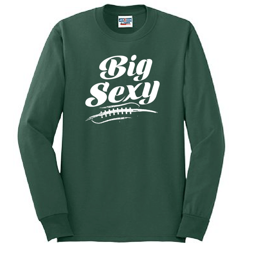 BIG SEXY - Long Sleeve T-Shirt