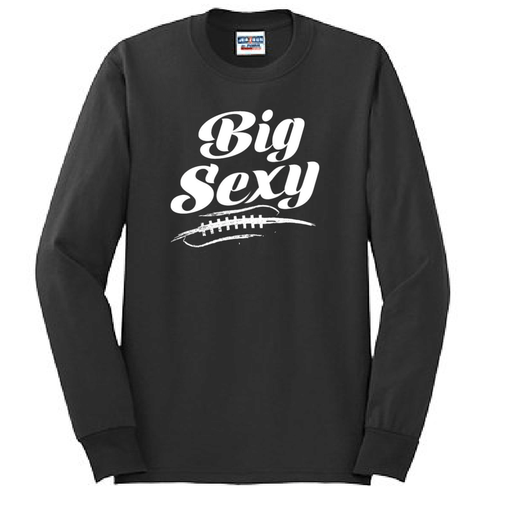 BIG SEXY - Long Sleeve T-Shirt