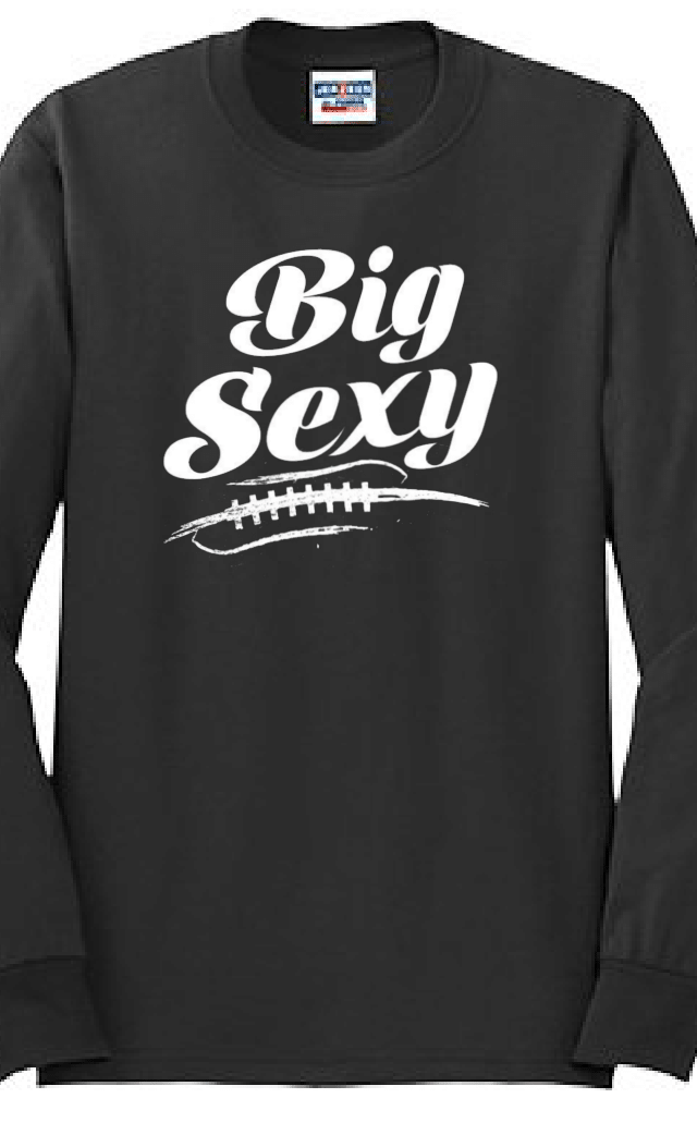 BIG SEXY - Long Sleeve T-Shirt