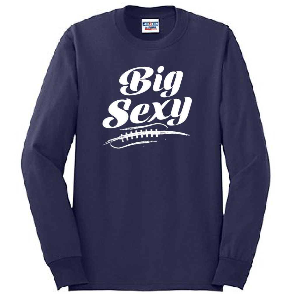 BIG SEXY - Long Sleeve T-Shirt