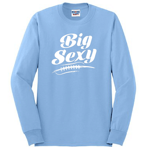 BIG SEXY - Long Sleeve T-Shirt