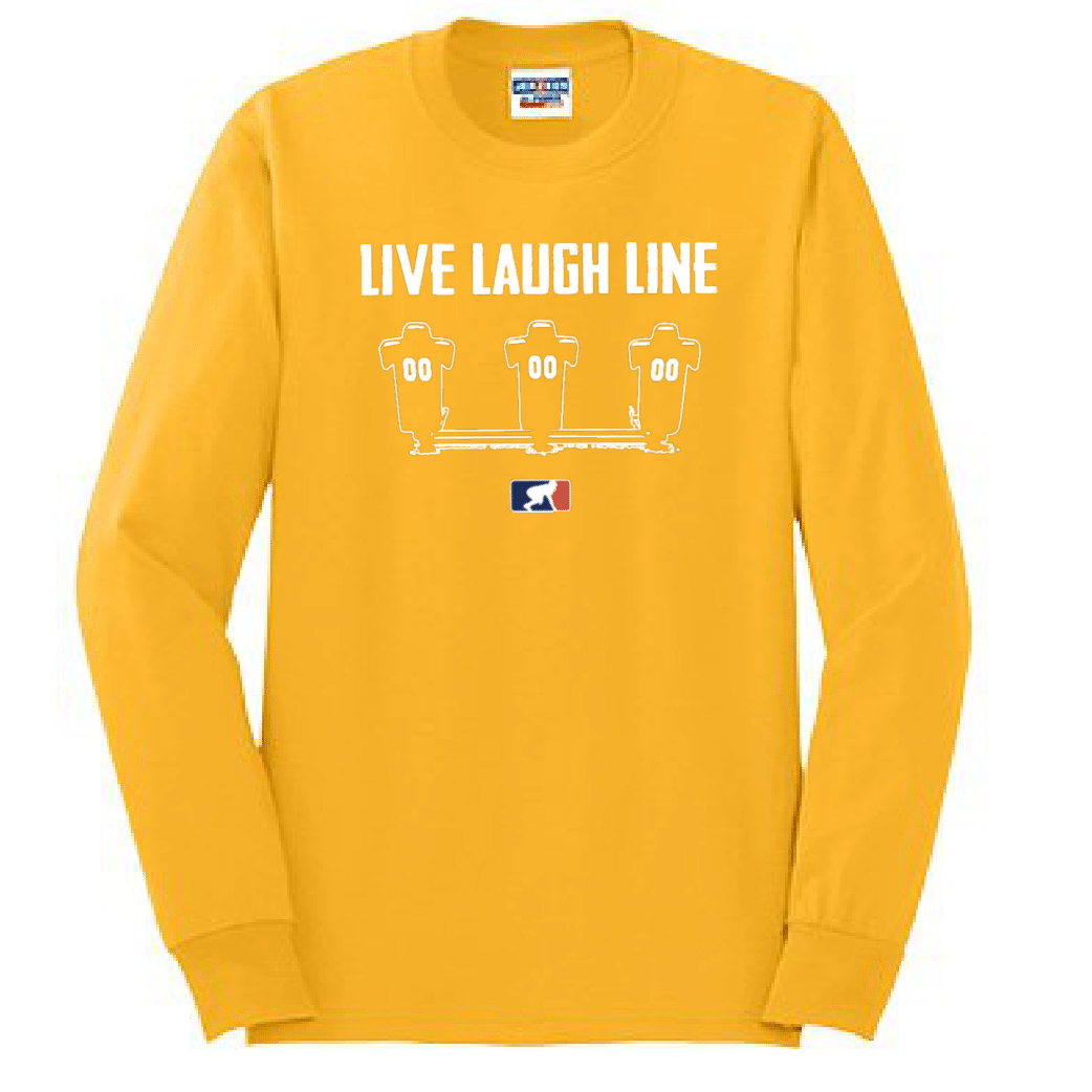 LIVE LAUGH LINE - Long Sleeve T-Shirt