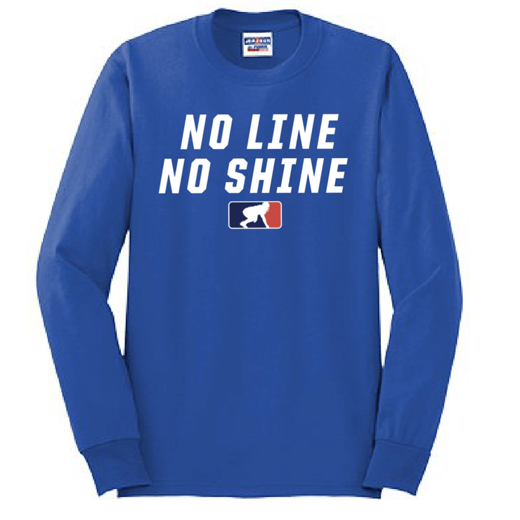 NO LINE NO SHINE - Long Sleeve T-Shirt