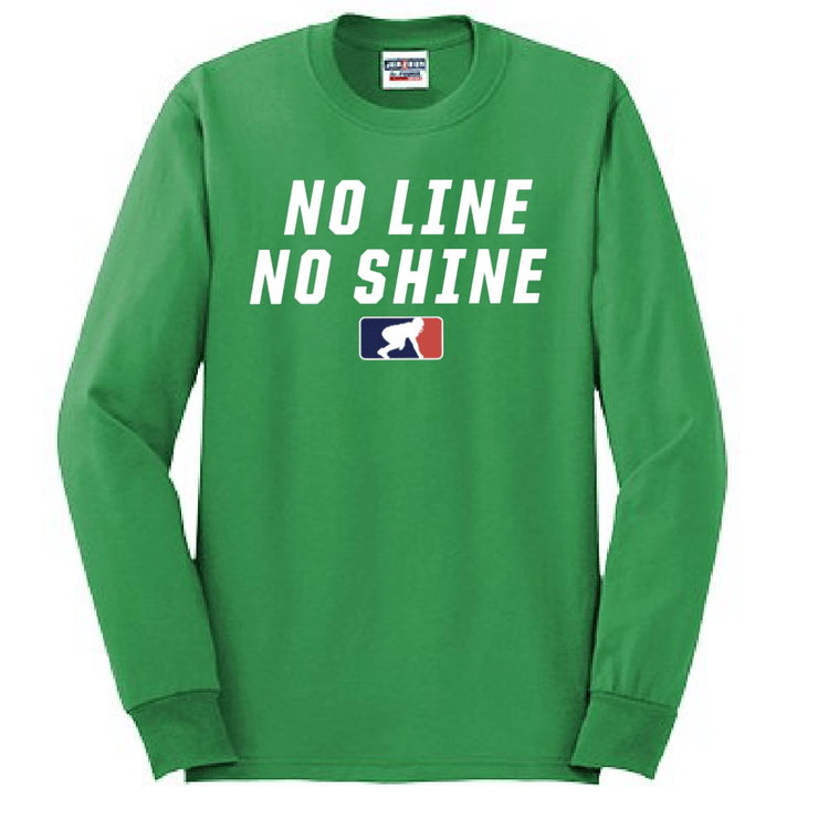 NO LINE NO SHINE - Long Sleeve T-Shirt