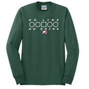 NO LINE NO SHINE TOO - Long Sleeve T-Shirt