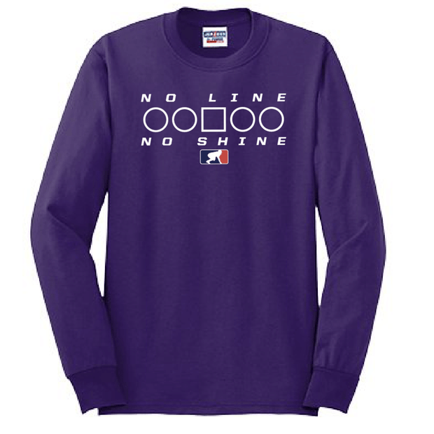 NO LINE NO SHINE TOO - Long Sleeve T-Shirt