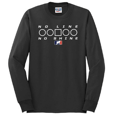 NO LINE NO SHINE TOO - Long Sleeve T-Shirt