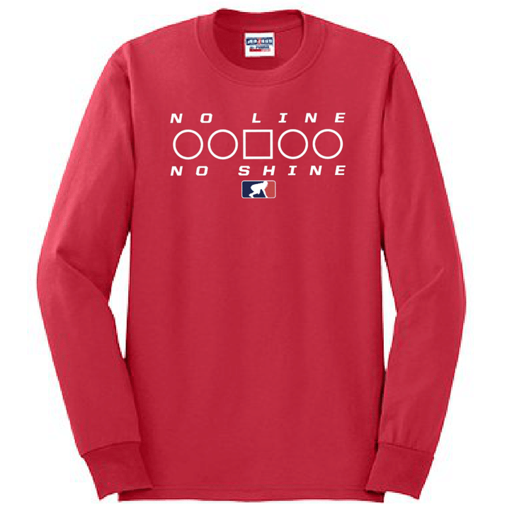 NO LINE NO SHINE TOO - Long Sleeve T-Shirt