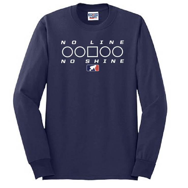 NO LINE NO SHINE TOO - Long Sleeve T-Shirt