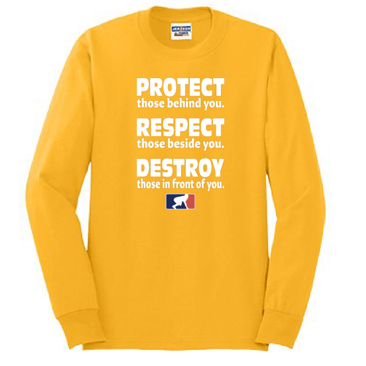 PROTECT RESPECT DESTROY - Long Sleeve T-Shirt