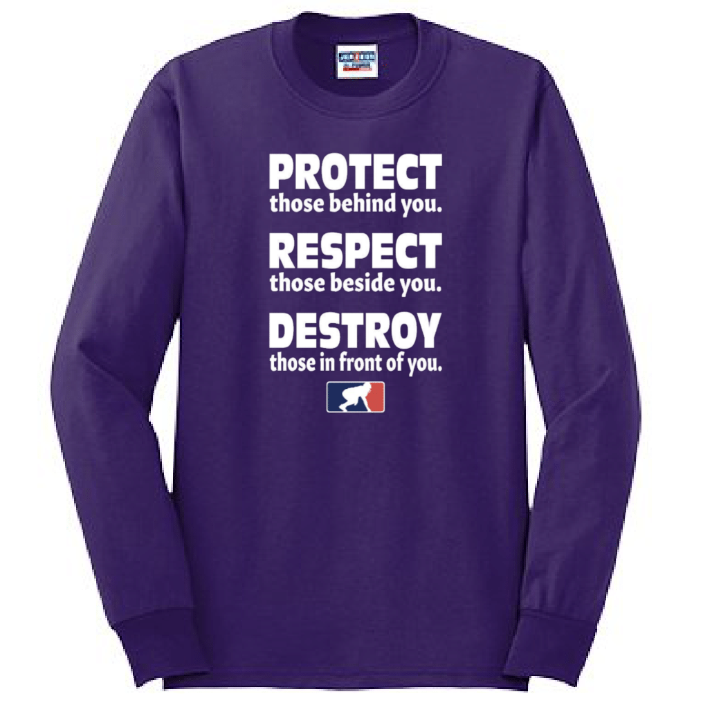 PROTECT RESPECT DESTROY - Long Sleeve T-Shirt