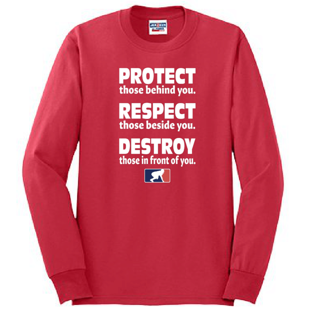 PROTECT RESPECT DESTROY - Long Sleeve T-Shirt