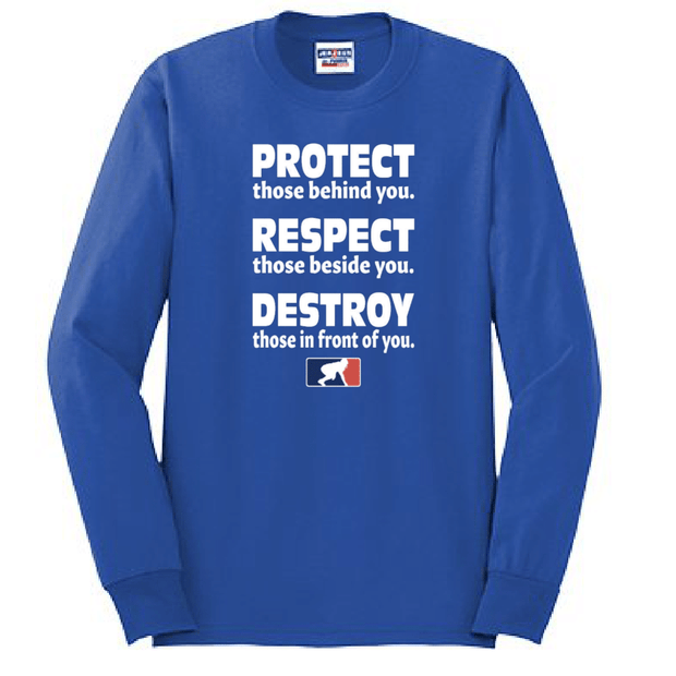 PROTECT RESPECT DESTROY - Long Sleeve T-Shirt