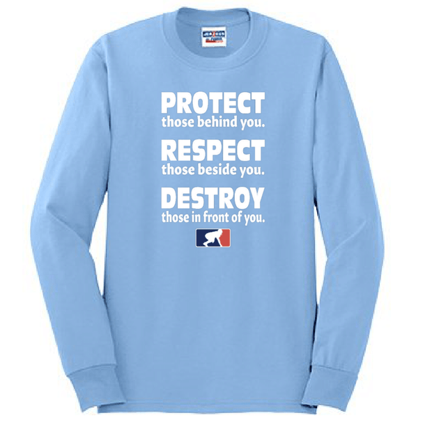 PROTECT RESPECT DESTROY - Long Sleeve T-Shirt