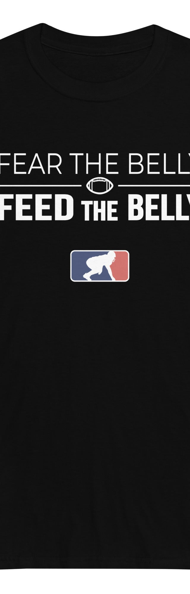 FEAR THE BELLY FEED THE BELLY - Long Sleeve T-Shirt