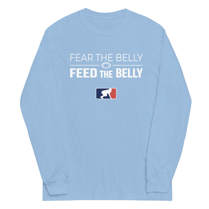 FEAR THE BELLY FEED THE BELLY - Long Sleeve T-Shirt