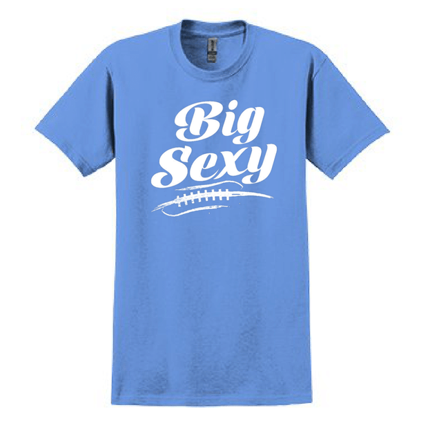BIG SEXY - T-Shirt