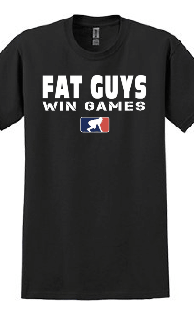 FAT GUYS WIN GAMES - T-Shirt