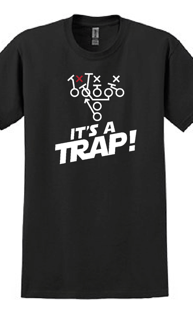 ITS A TRAP! - T-Shirt