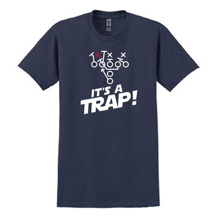 ITS A TRAP! - T-Shirt