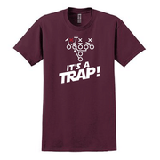 ITS A TRAP! - T-Shirt