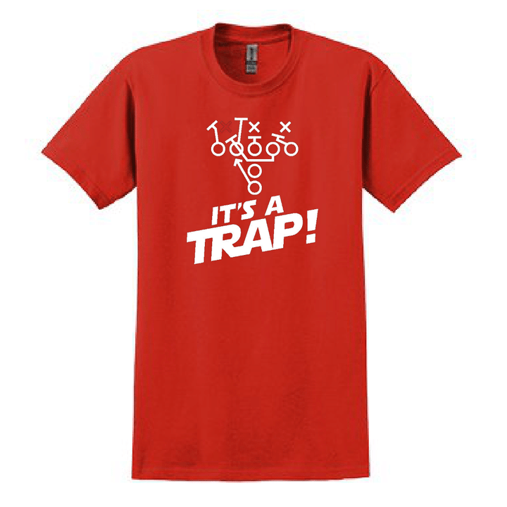 ITS A TRAP! - T-Shirt