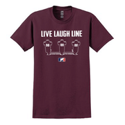 LIVE LAUGH LINE - T-Shirt